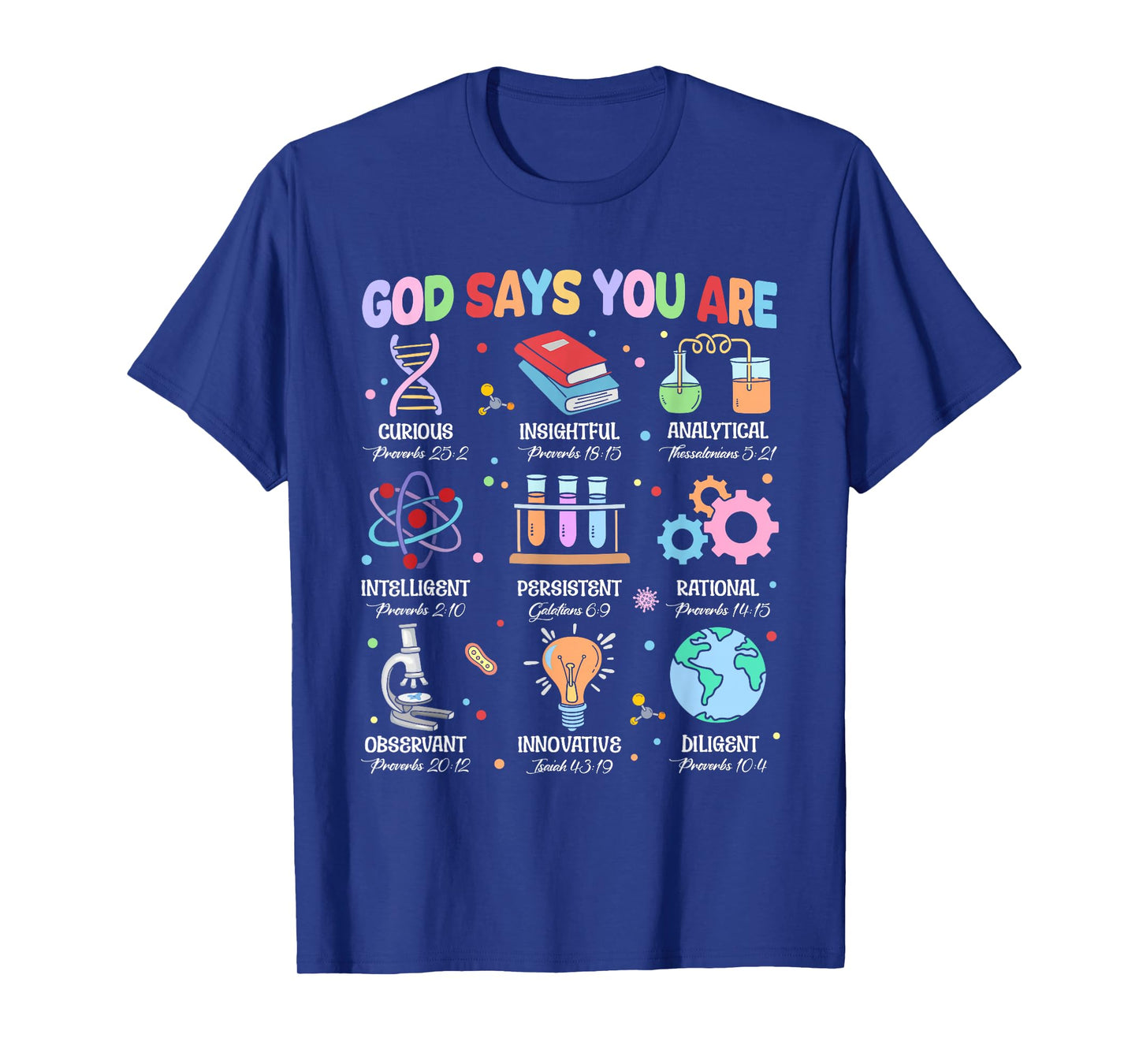Christian God Says I Am Bible Verse Science Biology Teacher T-Shirt
