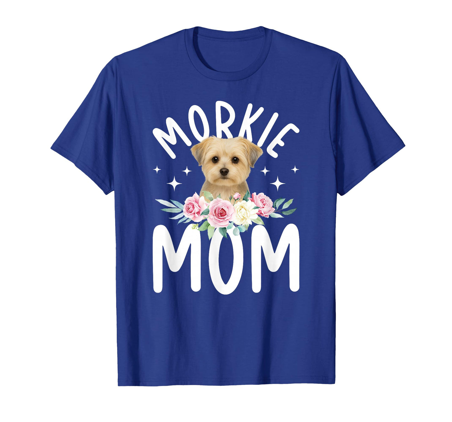 Morkie Mom Morkie Owner Morkie Lover T-Shirt