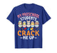 My Preschool Students Crack Me Up Easter Egg Bunnies Teacher T-Shirt