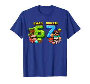 I was 6 Now I'm 7 Pixel Game Art 67 Meme Kids Birthday Party T-Shirt