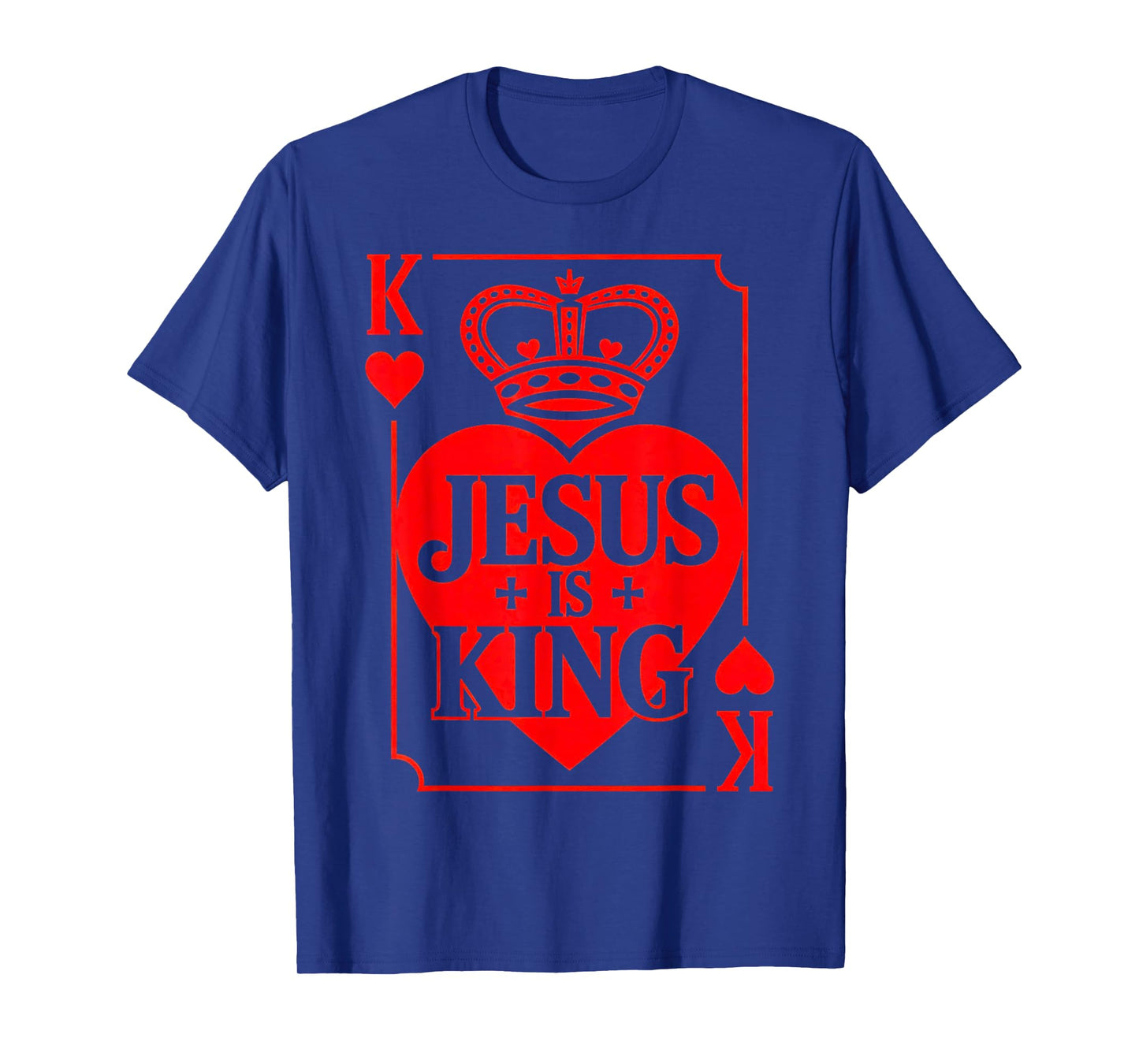 Jesus is King Christian Valentine K Heart Card God Faith T-Shirt