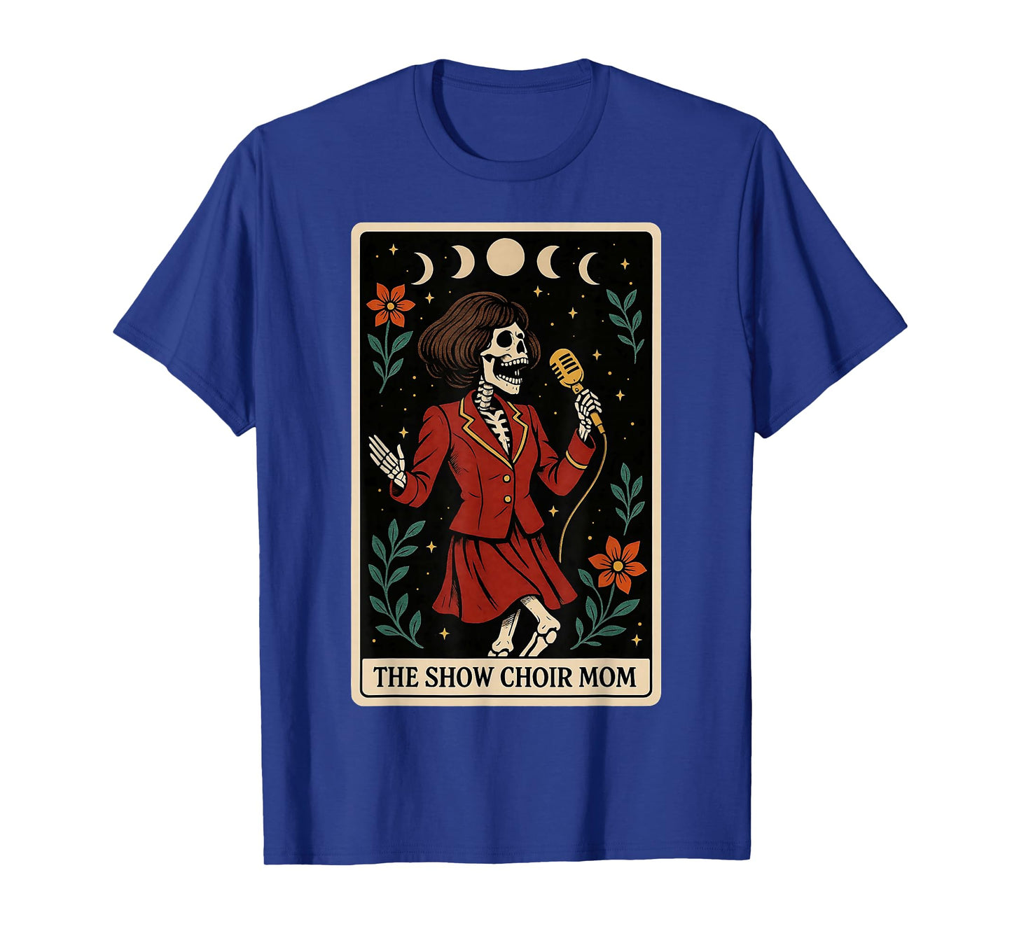 The Show Choir Mom Mama Chorister Singing Skeleton Tarot T-Shirt