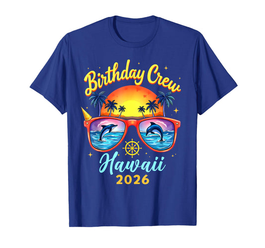 Birthday Crew Vacation Hawaii 2026 Cruise Summer Birthday T-Shirt