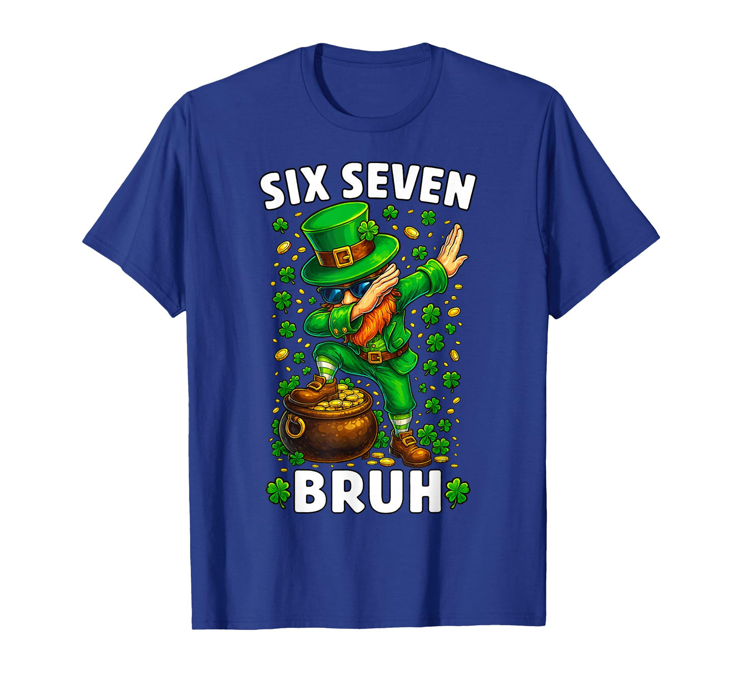 Leprechaun Funny 67 Six Seven Bruh Shamrocks Men Boys Kids T-Shirt