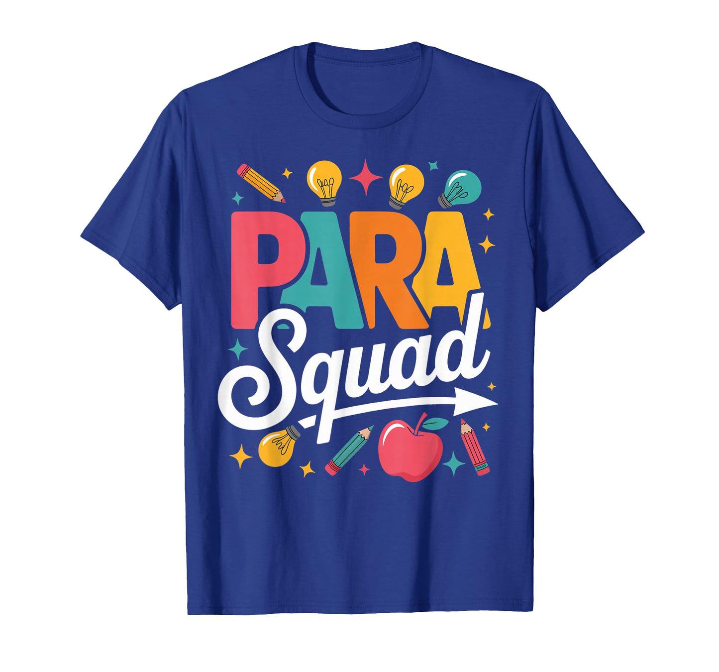 para Squad para Teacher Teaching Paraprofessional T-Shirt