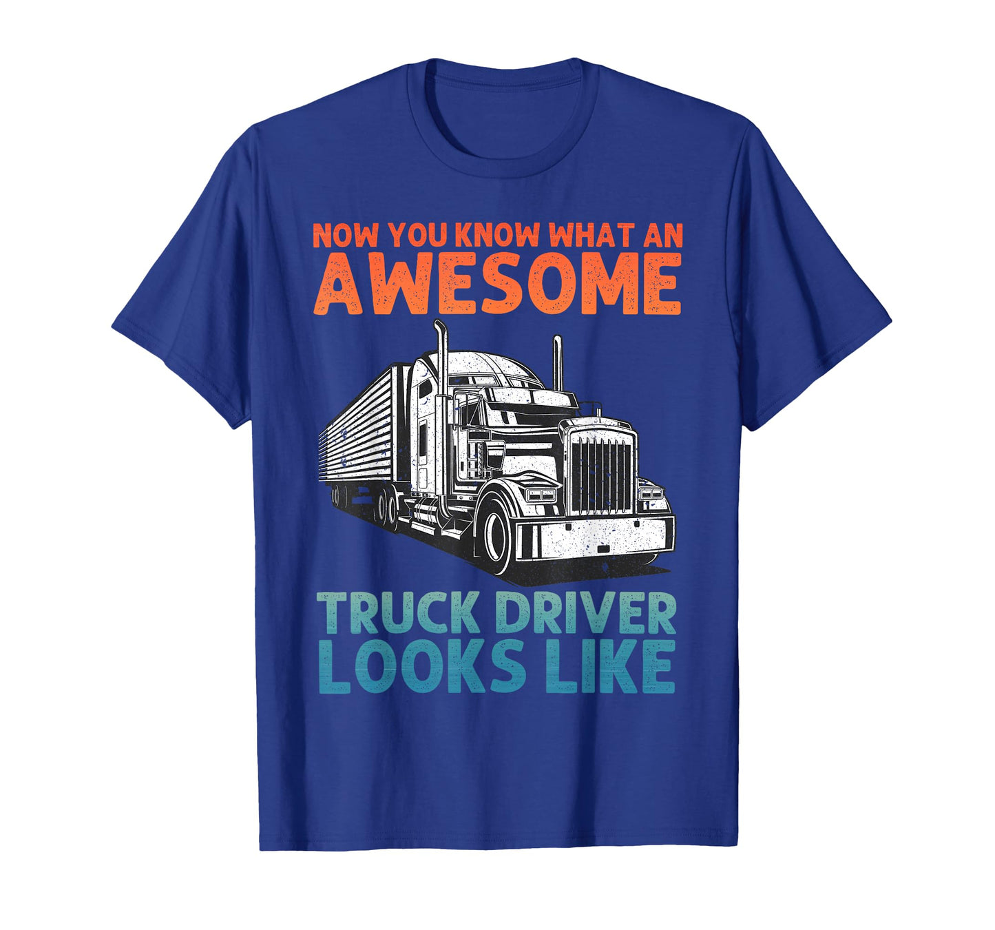 Truck Driver Art for Men Women Truck Driver Trucking Trucker T-Shirt