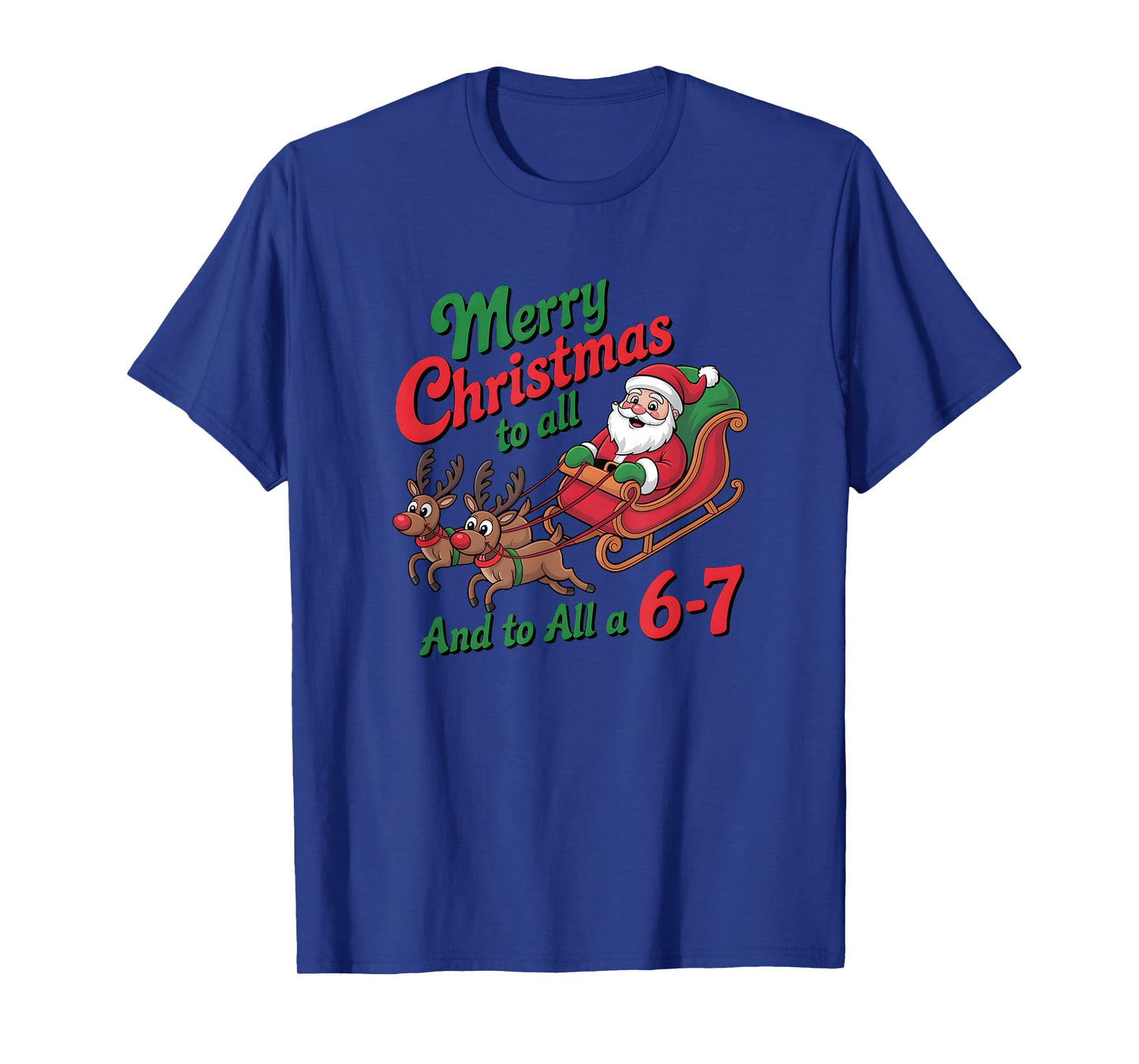 Funny 67 Christmas Shirt 67 Merry Christmas to All a 67 T-Shirt