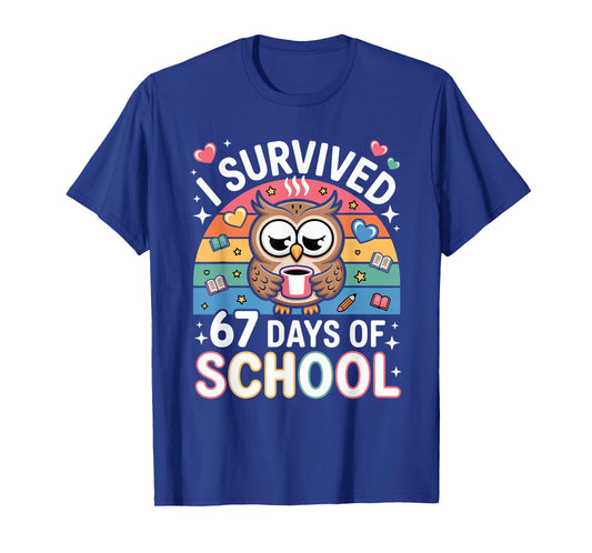 I Survived 67 Days of School Funny Coffee Owl School Teacher T-Shirt