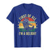 First of All, I'm a Delight Sarcastic Raccoon Trash Animal T-Shirt
