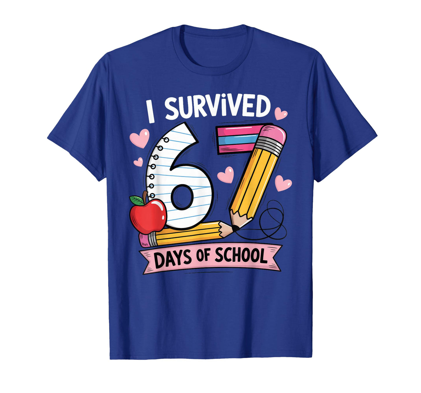 I Survived 67 Days of School Six Seven Meme T-Shirt