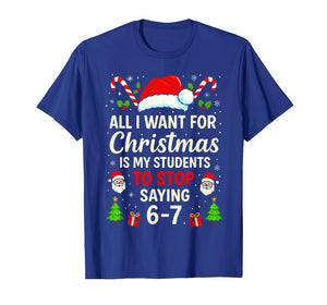 Students Saying 6-7 Funny Meme Six Seven Teacher Christmas T-Shirt