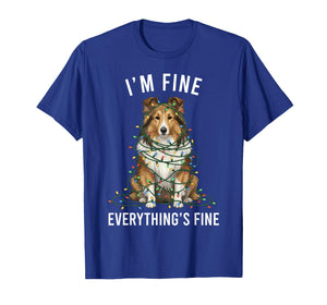 Sheltie Christmas I'm Fine Everything is Fine T-Shirt