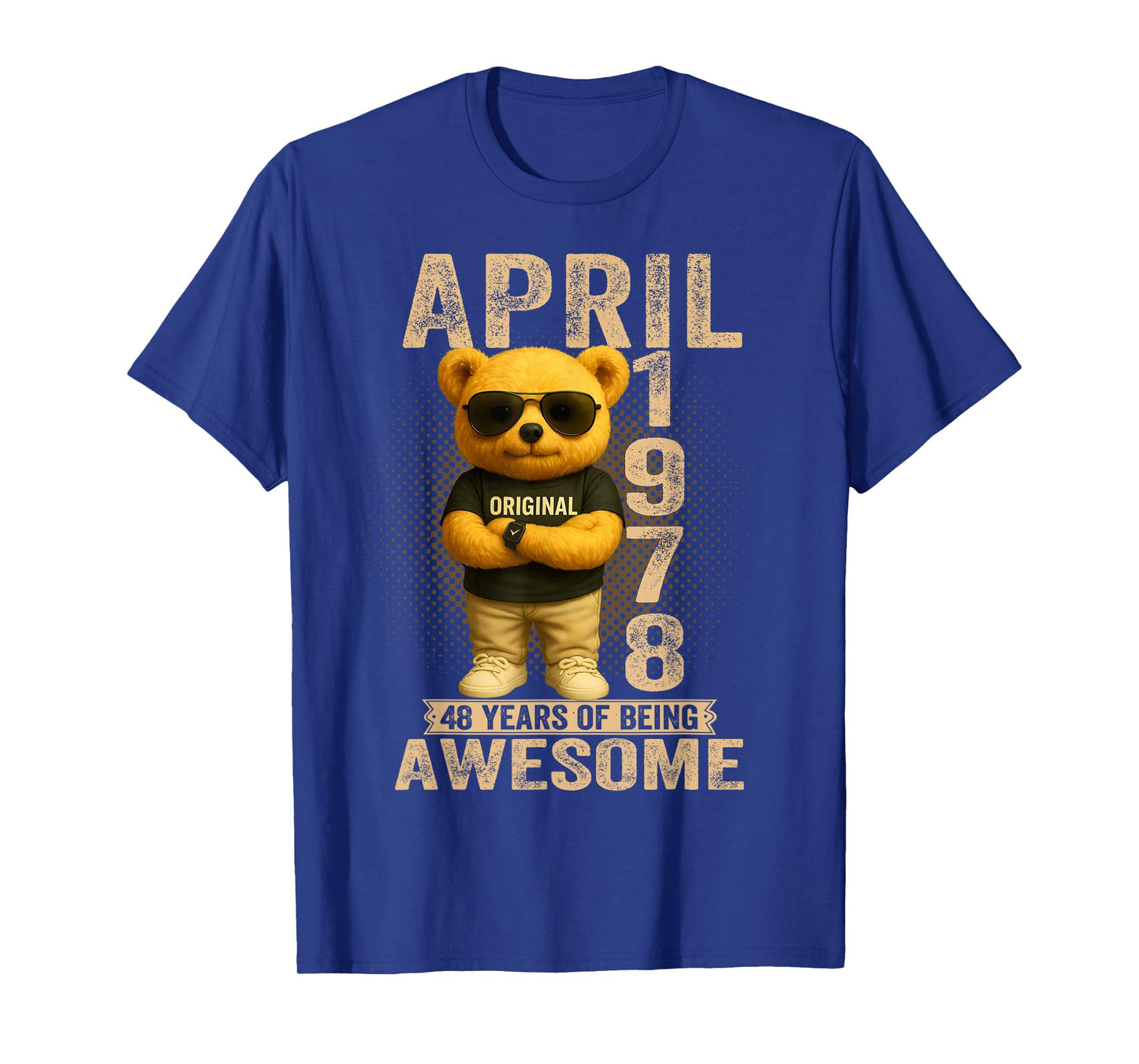 48 Year Old April 1978 Teddy Bear 48th Birthday Men Women T-Shirt