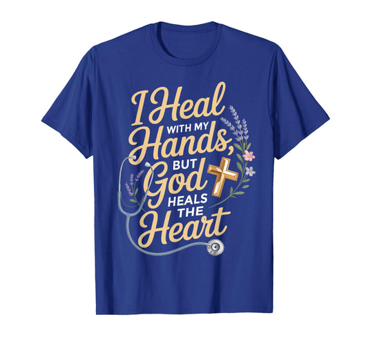 Heal with My Hands Jesus Faith God CNA Christian Nurse T-Shirt