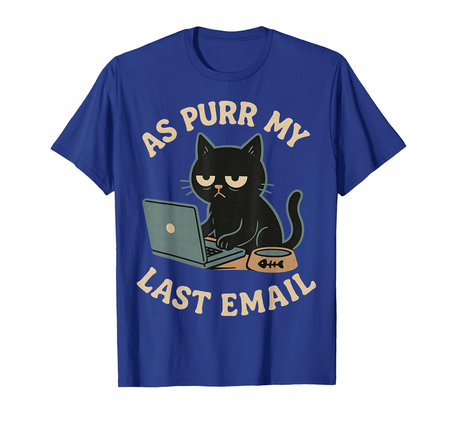As Purr My Last Email Work Office Funny Cat Pun Graphic T-Shirt