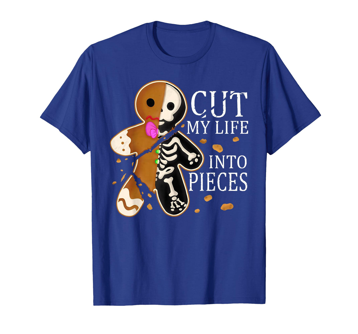 Cut My Life Gingerbread Into Pieces Funny Christmas Saying T-Shirt