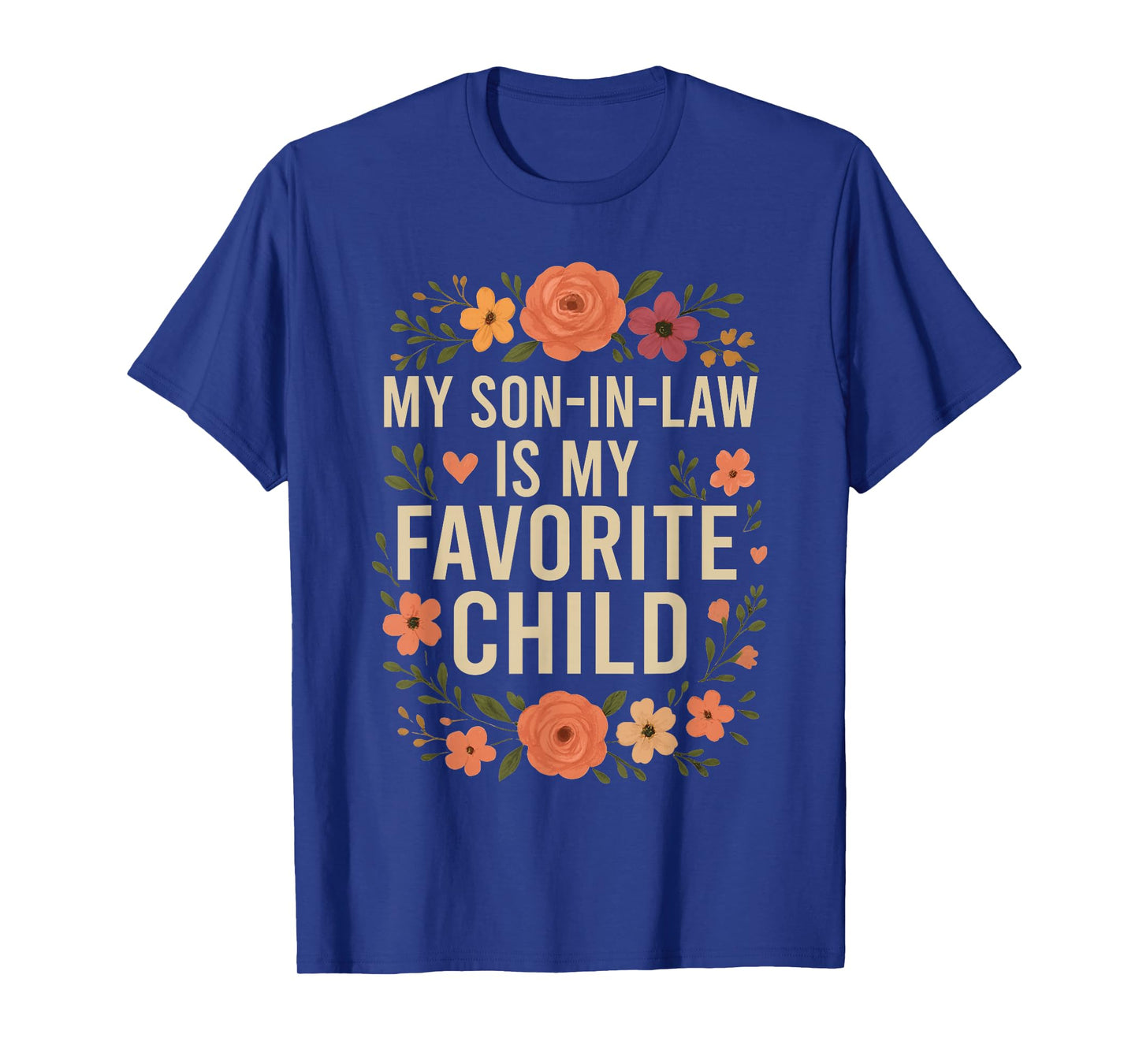 My Son in Law is My Favorite Child Funny Family Matching T-Shirt