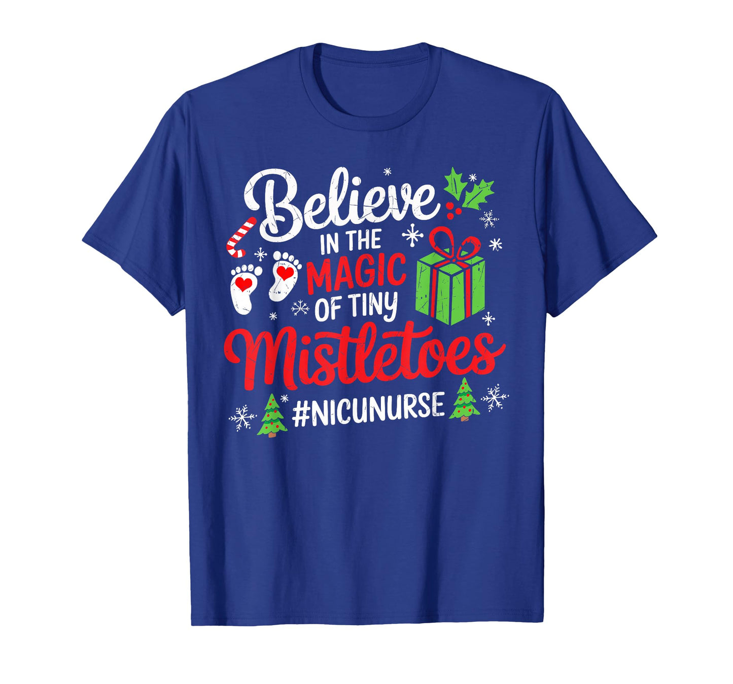 Believe Magic of Tiny Mistletoe Christmas NICU Nurse Xmas T-Shirt