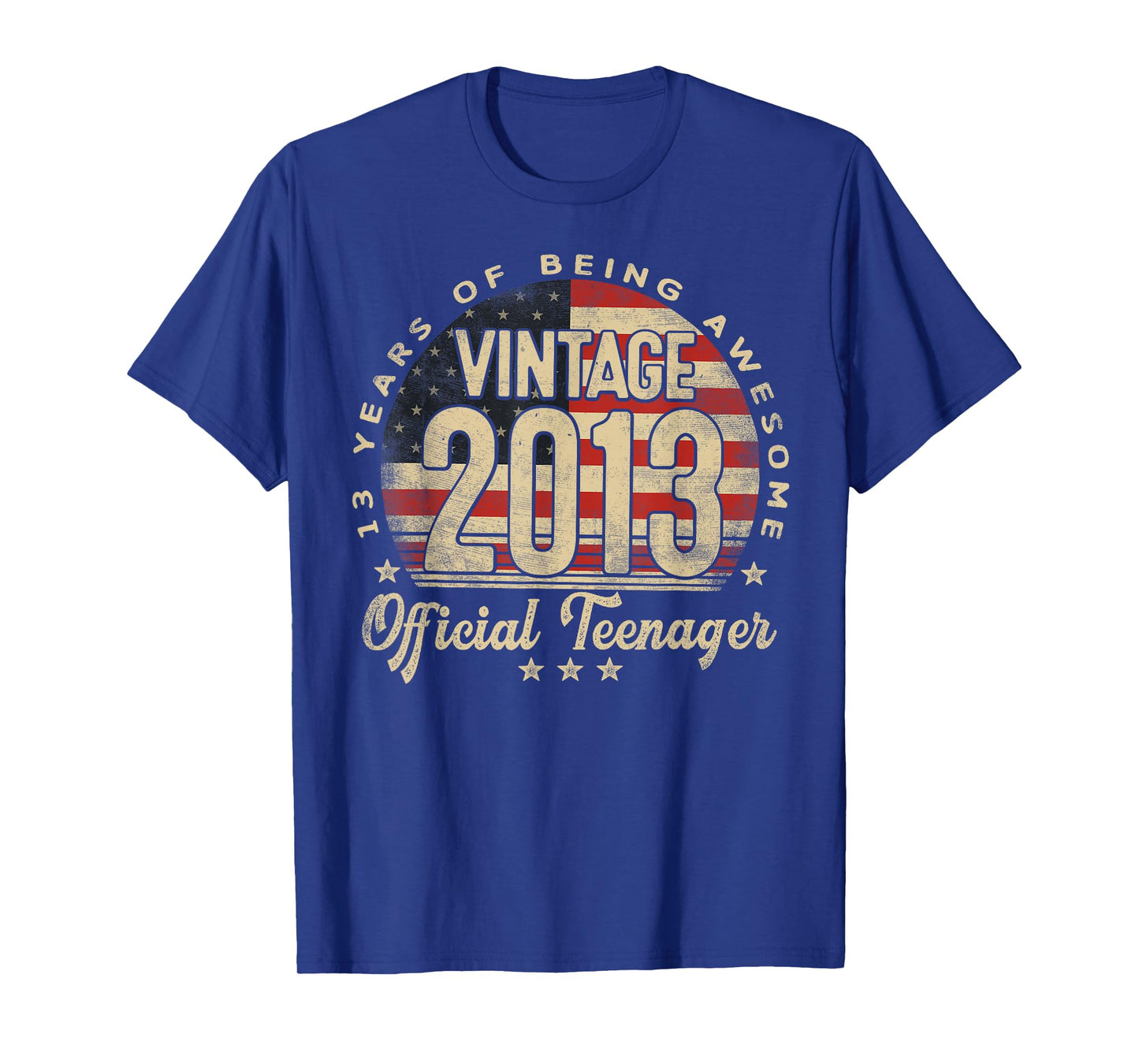 Vintage 2013 Official Teenager USA Flag 13-Year-Old Age 13 T-Shirt