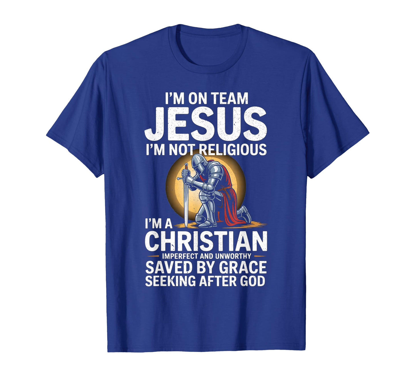 I'm on Team Jesus I'm Not Religious T-Shirt