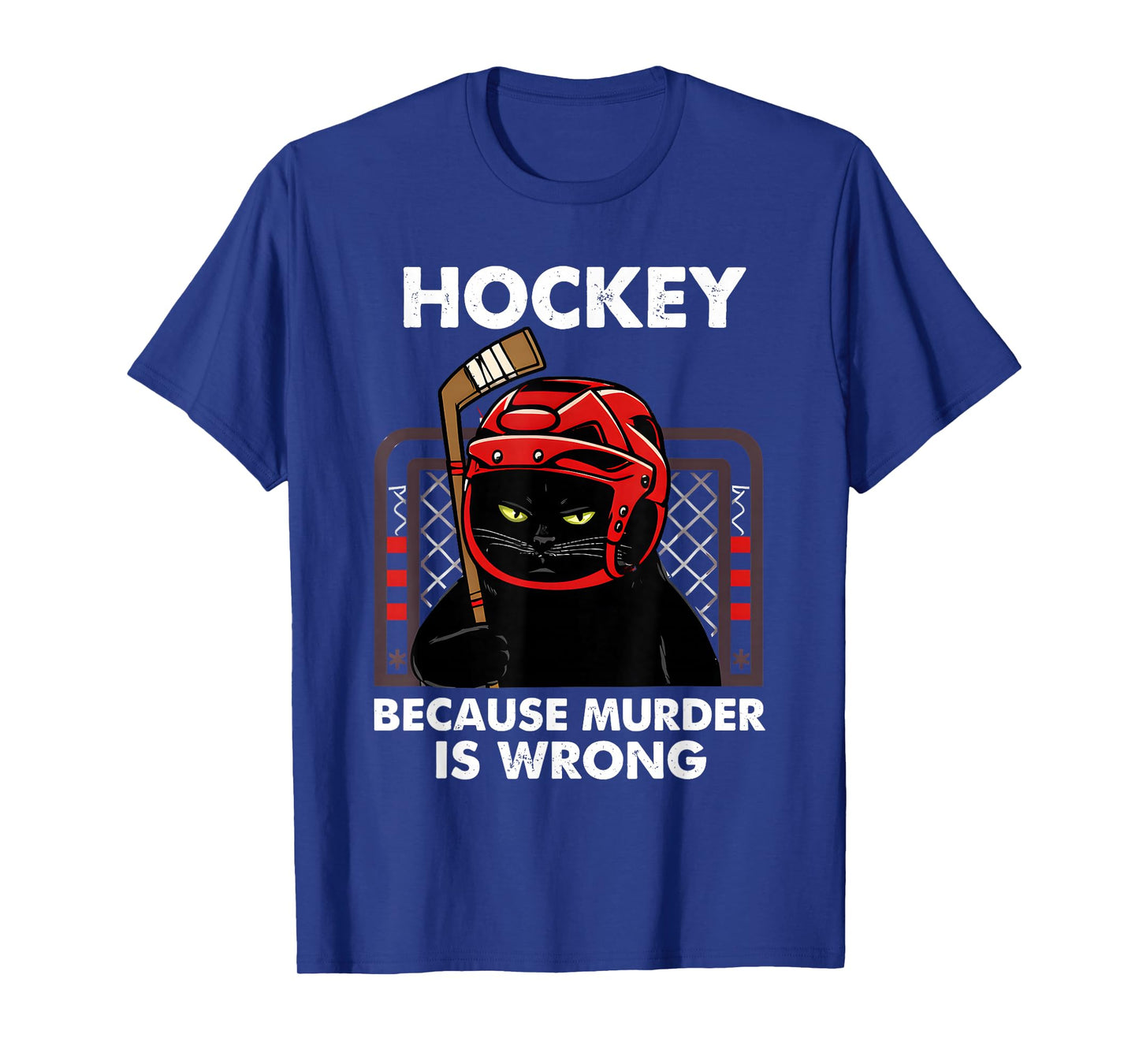 Hockey Because Murder is Wrong Funny Black Cat Goalie Art T-Shirt