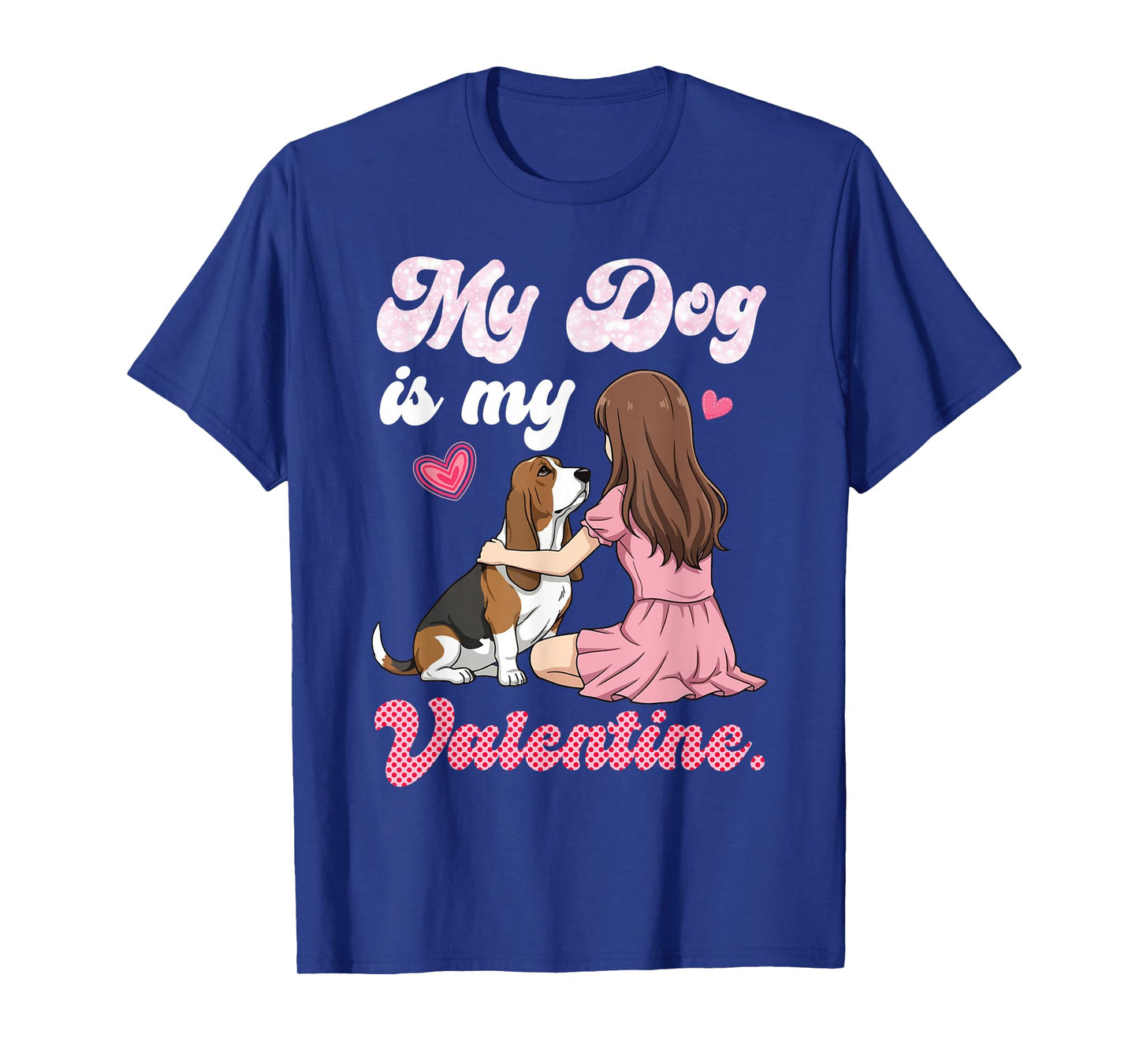 Cute Girl with My Dog is My Valentine Basset Hound Mom Mama T-Shirt