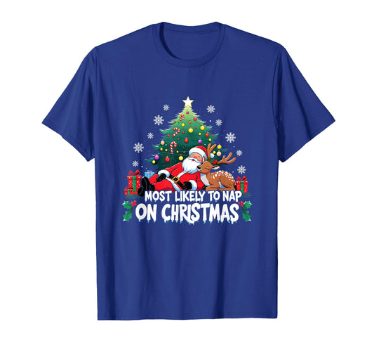 Most Likely to Nap On Christmas Funny Holiday T-Shirt