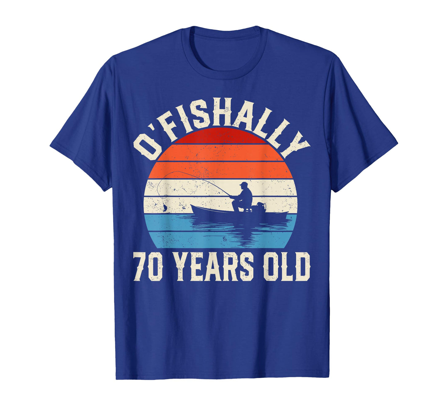 Ofishally 70 Years Old - 70th Birthday Fisherman T-Shirt