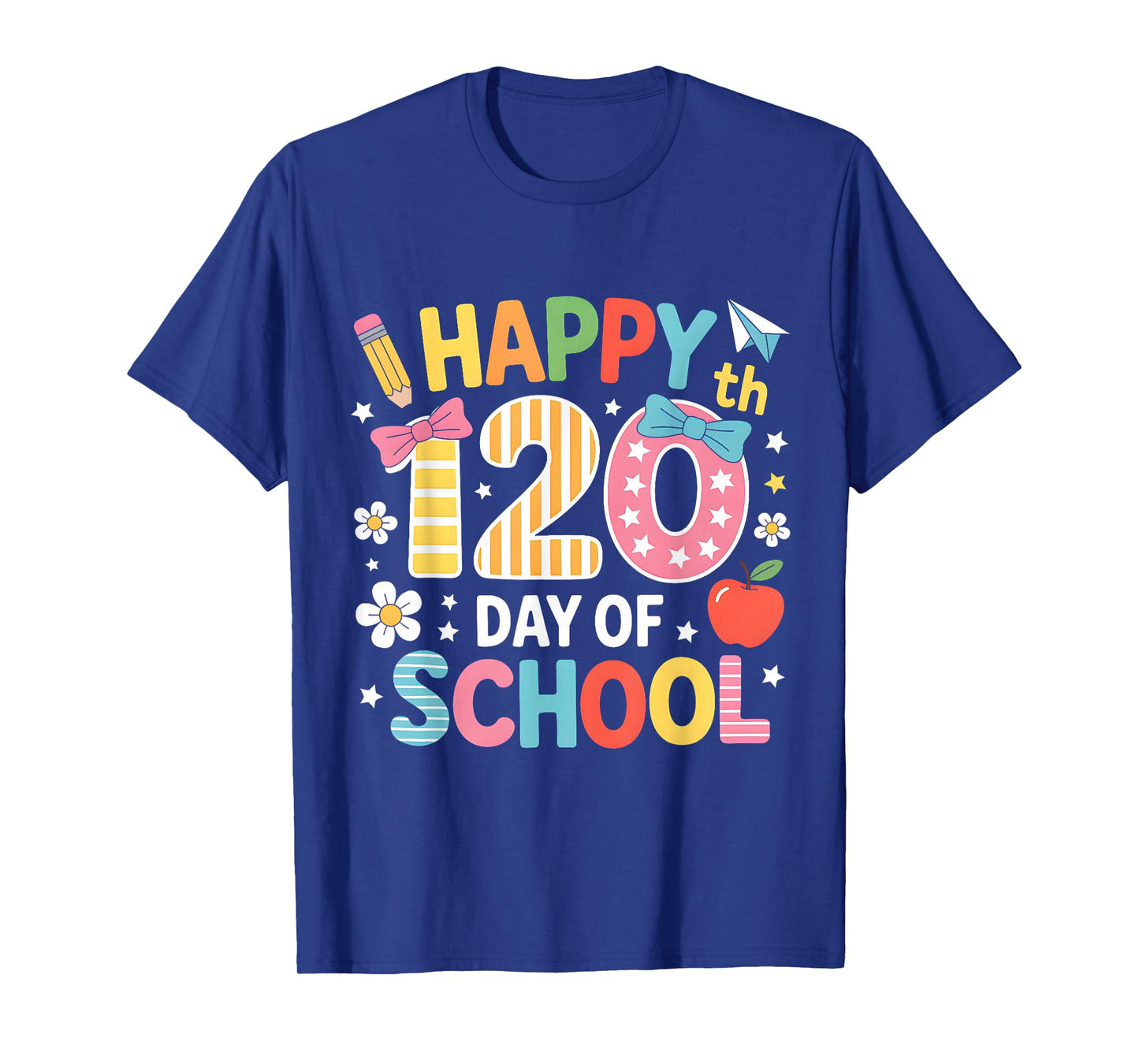 Happy 120th Day of School 120 Days of School Teacher Student T-Shirt