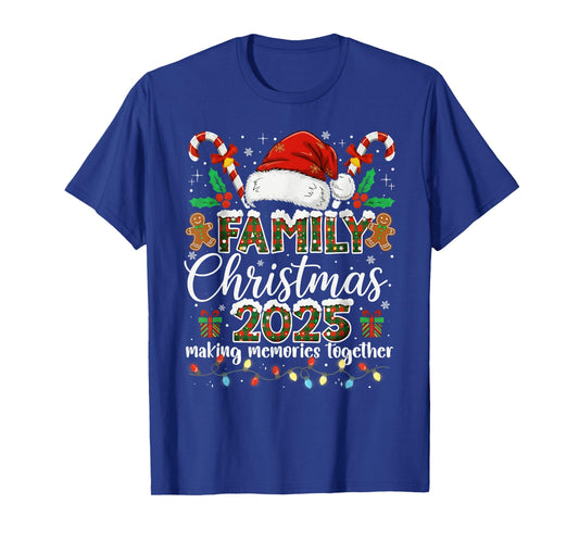 Family Christmas 2025 Making Memories Together Matching T-Shirt
