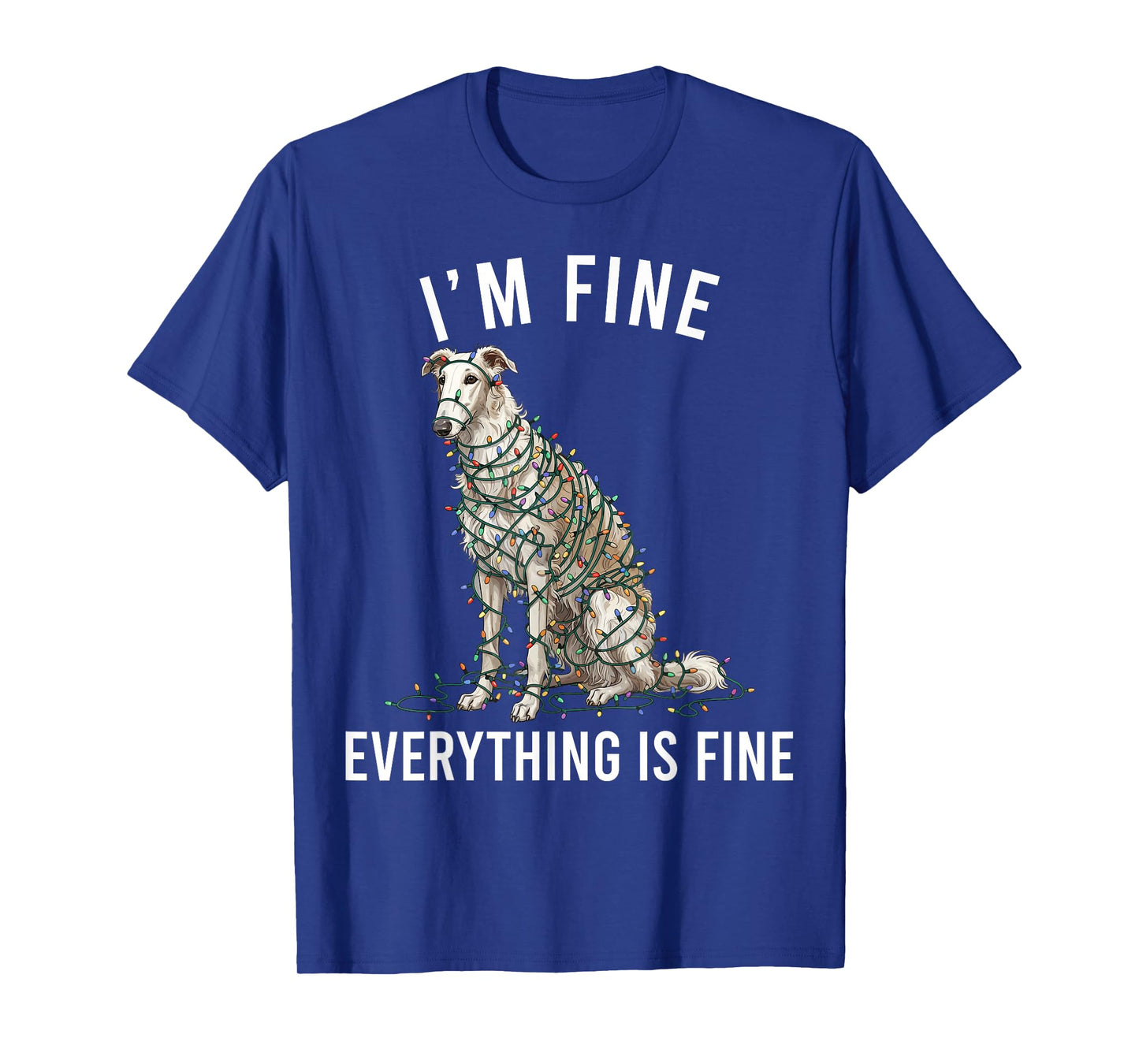 Borzoi Christmas I'm Fine Everything is Fine T-Shirt