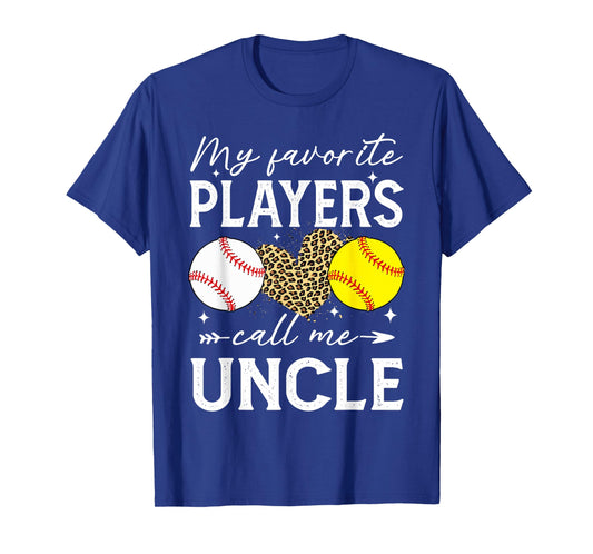 My Favorite Players Call Me Uncle Baseball Softball T-Shirt