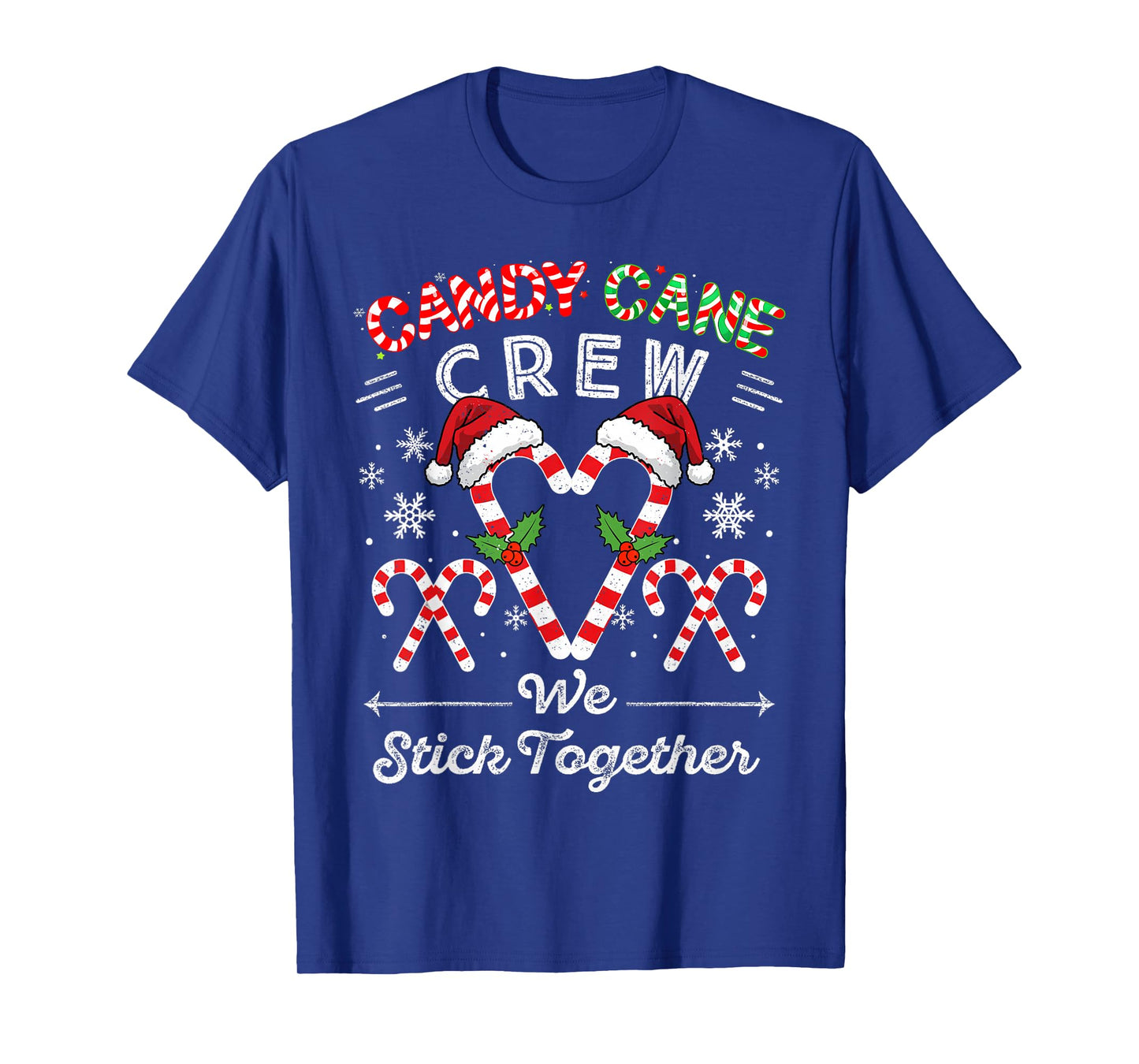 Candy Cane Crew We Stick Together Christmas Xmas Men Women T-Shirt