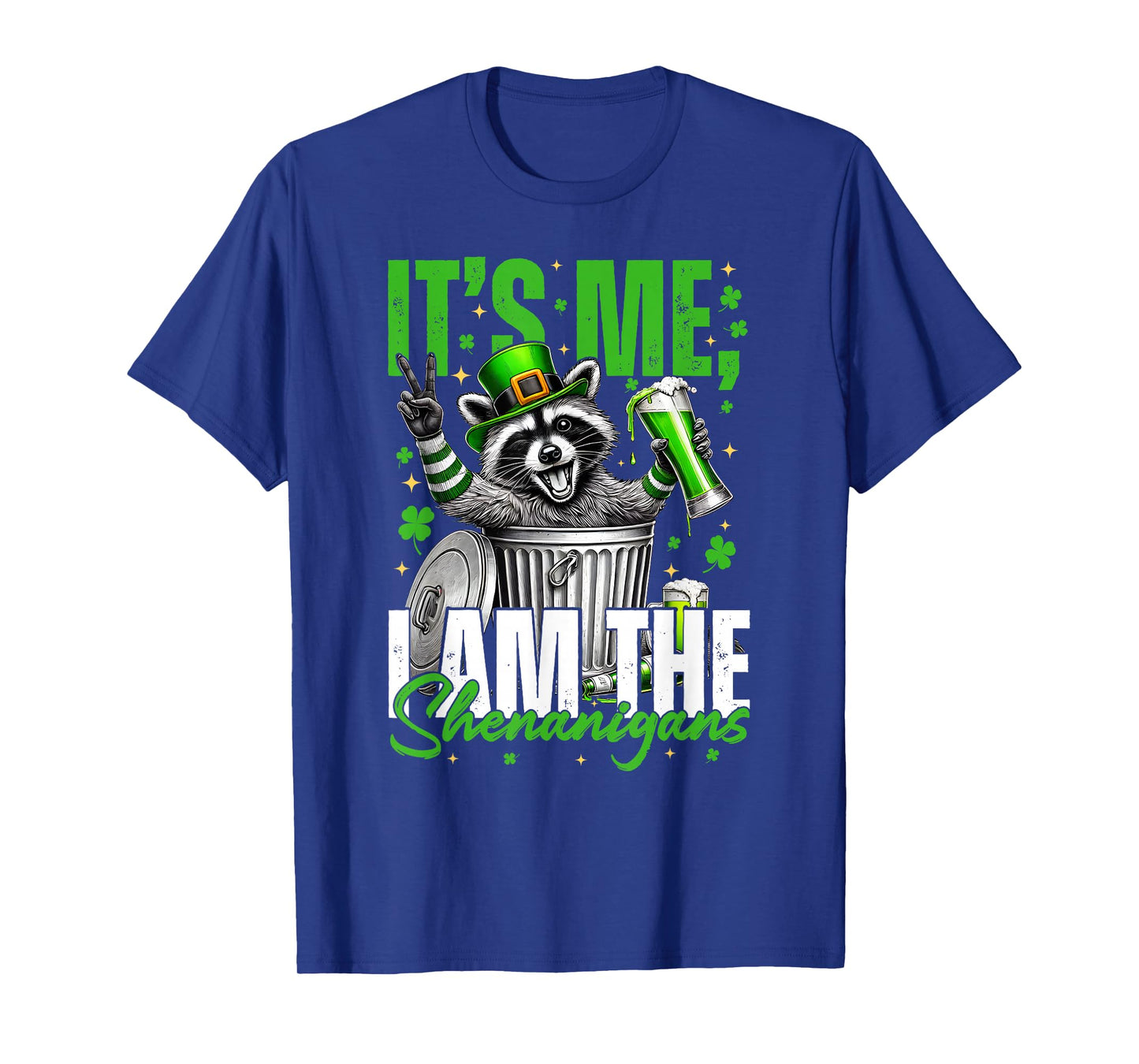 It's Me I'm The Shenanigans, Funny Raccoon St Patrick's Day T-Shirt