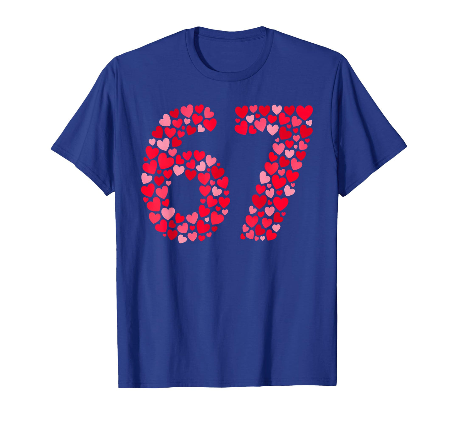 Valentine’s Day 67 Meme Six Seven 6 7 Valentine Hearts T-Shirt