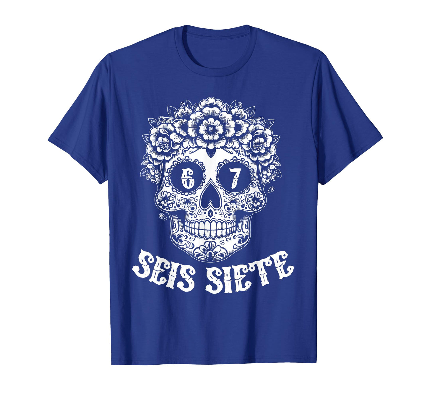 SEIS Siete Mexican Los Muertos Calaveras Skull 67 Boys Girls T-Shirt