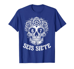 SEIS Siete Mexican Los Muertos Calaveras Skull 67 Boys Girls T-Shirt