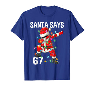 Christmas Santa Says 67 Six Seven Meme Funny Merry Christmas T-Shirt