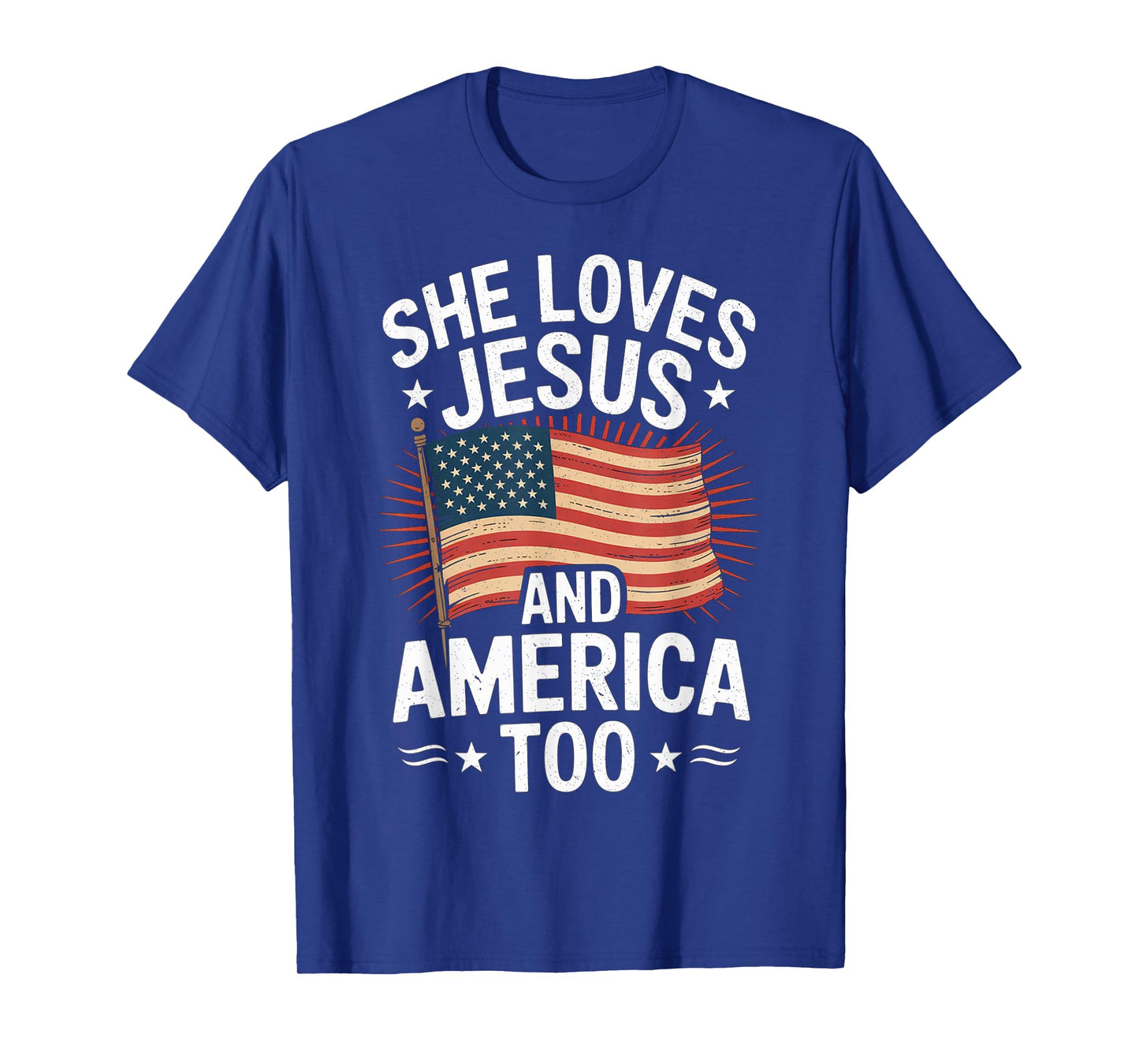 She Loves Jesus and America Too American USA Flag Men Women T-Shirt