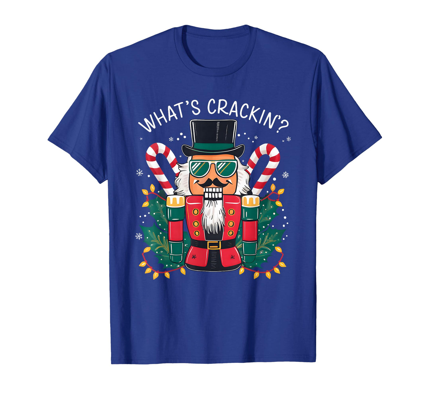 Christmas Nutcracker Whats Crackin Funny Xmas Men Women Kids T-Shirt