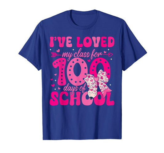 I've Loved My Class for 100 Days of School Valentines Day T-Shirt