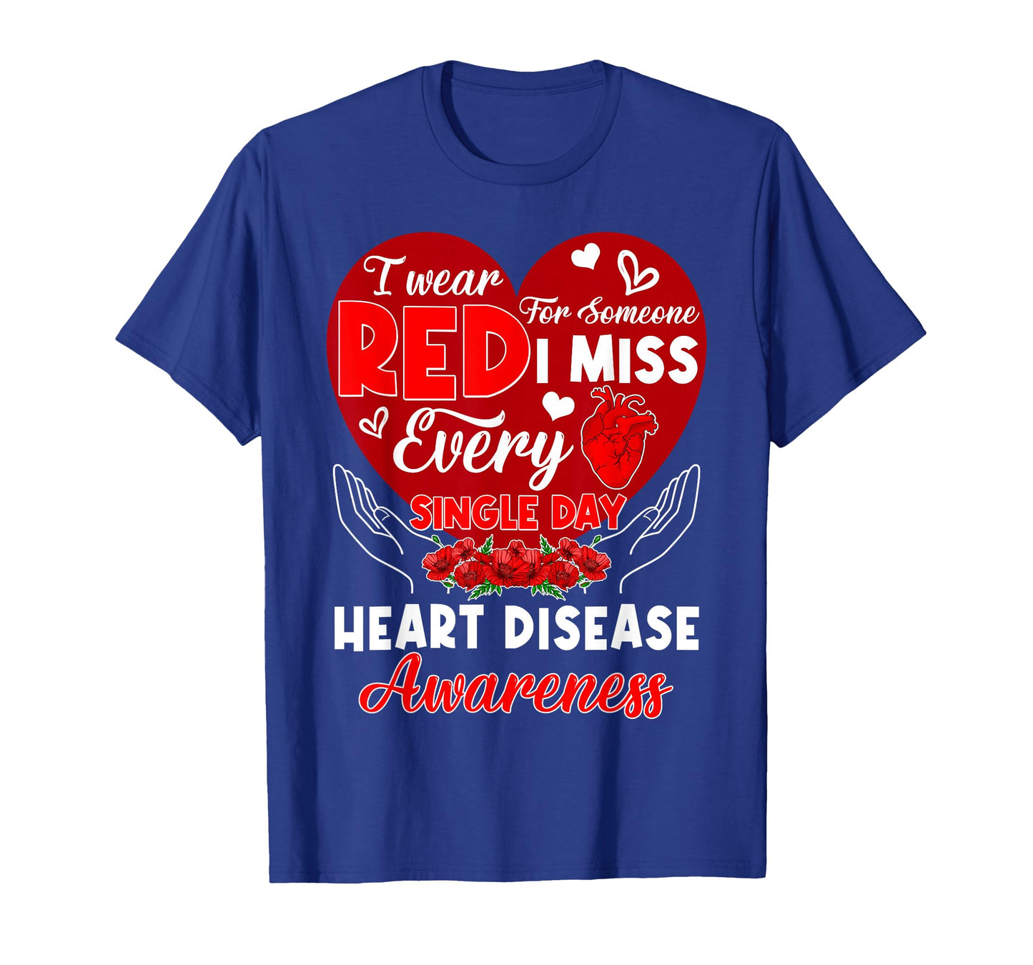 I Wear Red for Someone I Miss Heart Disease Awareness Month T-Shirt