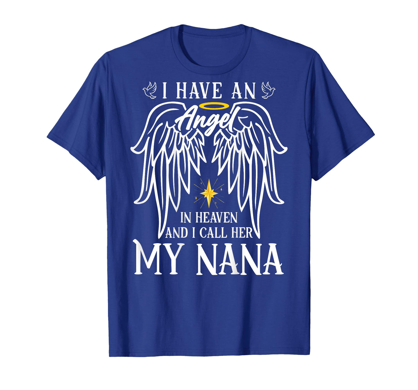 I Have an Angel in Heaven and I Call Her My Nana Remembrance T-Shirt
