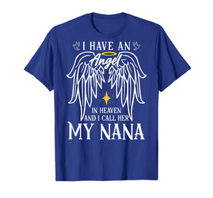 I Have an Angel in Heaven and I Call Her My Nana Remembrance T-Shirt