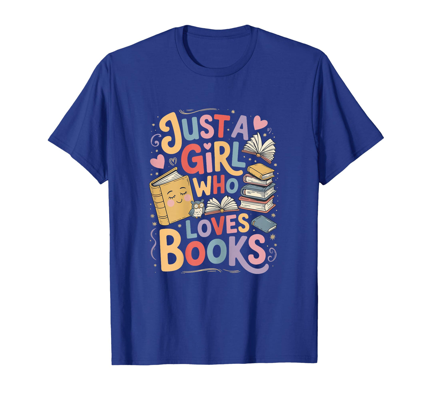Just a Girl Who Loves Books Bookish Readers Book Lover Girls T-Shirt