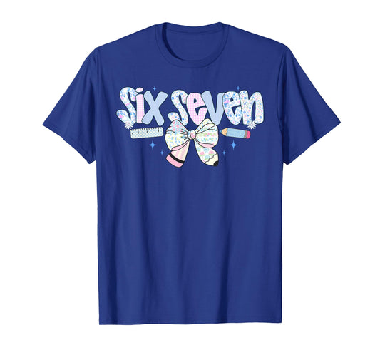 Funny Six Seven 6 7 Meme 67 Teacher Shirt for Women Girl T-Shirt