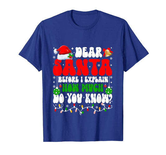 Funny Christmas Kids Adults Dear Santa I Can Explain T-Shirt