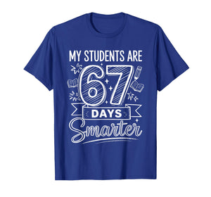 My Students are 67 Days Smarter Funny Teacher Kids 6 7 Meme T-Shirt