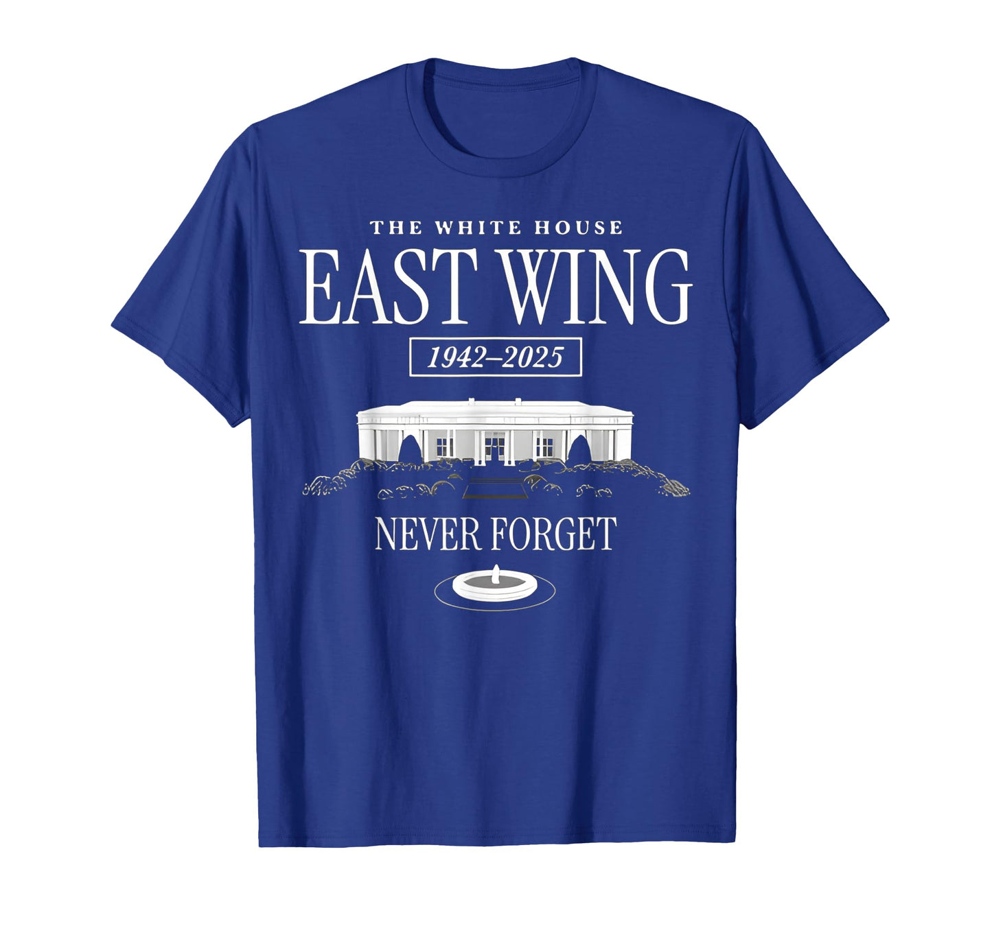 East Wing Never Forget 1942-2025 USA Flag White House T-Shirt
