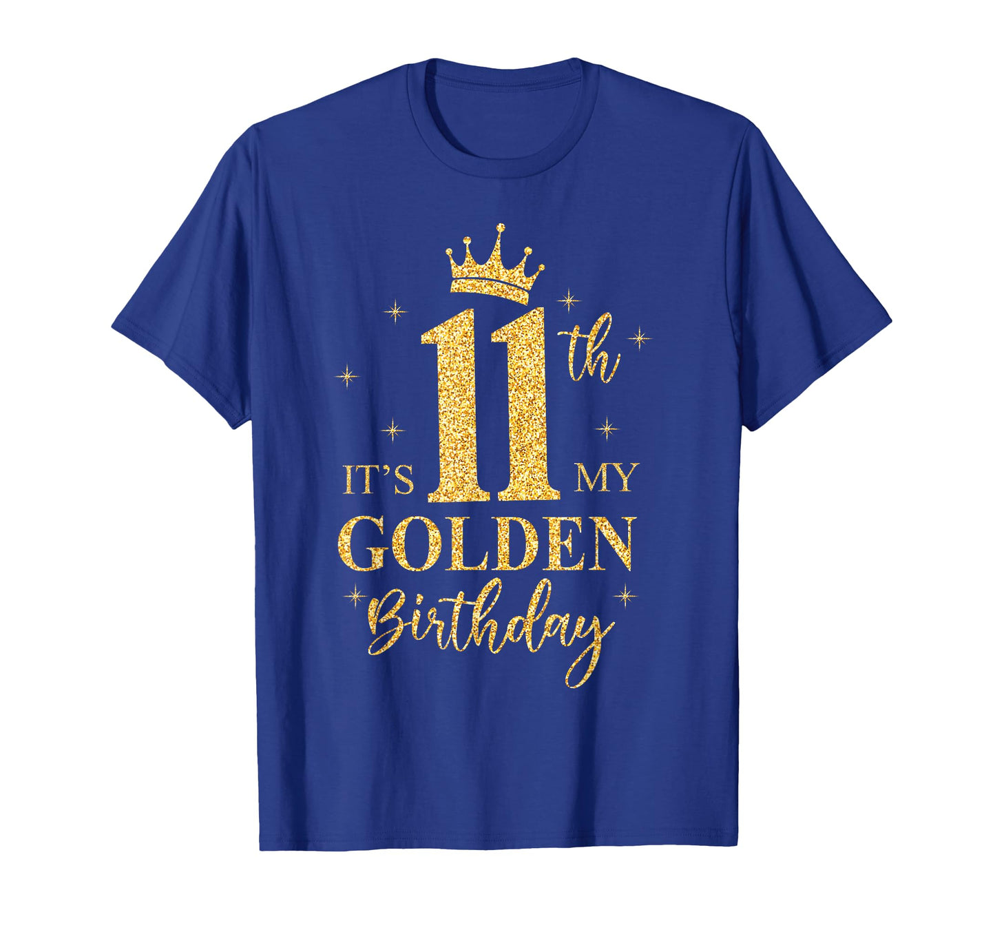It's My 11th Golden Birthday Girl 11 Year Old Bday Kids T-Shirt